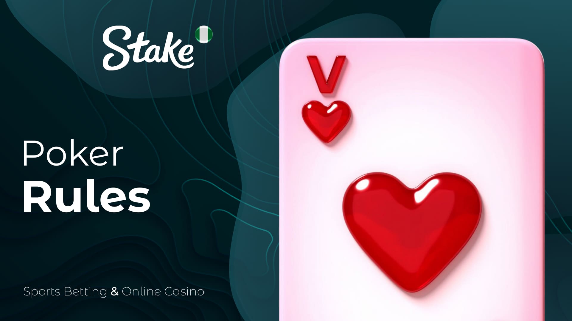 Stake Nigeria Poker: Online Card Game Basic Rules to Get Started